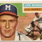 1956 Topps baseball card #219 Lew Burdette EX Milwaukee Braves