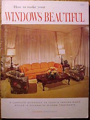 How to Make Your Windows beautiful softcover SC book 1965 full color