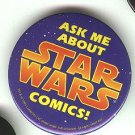 Ask Me About Star Wars comics comic book promo pin button, 1995, NM/M, 2.25"