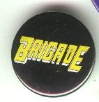 Brigade comic book promo pin button, mint, 1.25", Image comics