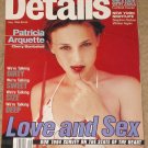 Details Magazine - May 1994 Patricia Arquette, love & sex, New York city living