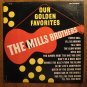 Our Golden favorites: The Mills Brothers LP vinyl record album 33rpm