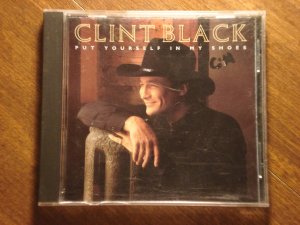 Clint Black music CD - Put Yourself In My Shoes
