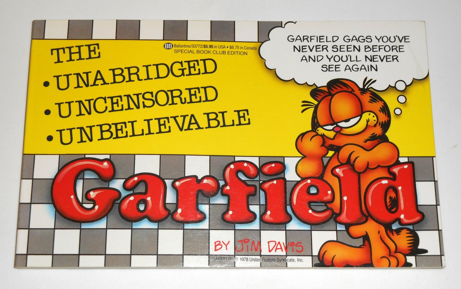 The Unabridged UnCensored Unbelievable Garfield Book Cat Paperback Soft Cover Odie PAWS Jim Davis
