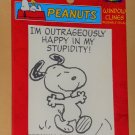 Peanuts Gang 4 Inch Window Cling Snoopy I'm Outrageously Happy In My Stupidity Kalan NIP