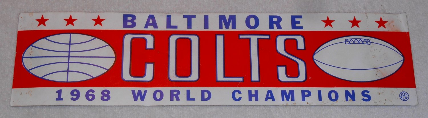 Baltimore Colts 1968 World Champions Bumper Sticker NFL Football Super Bowl III New York Jets