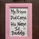 My Prince Did come....