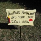 Hunters,Fishermen wood garden sign