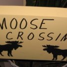 Moose Crossing wood garden sign