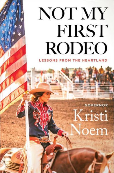 Not My First Rodeo : Lessons from the Heartland