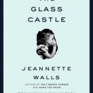 The Glass Castle : A Memoir