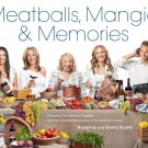 Meatballs, Mangia & Memories