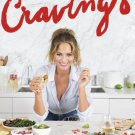 Cravings : Recipes for All the Food You Want to Eat: A