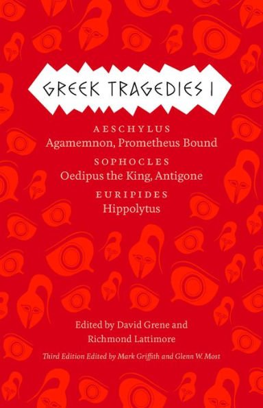 Greek Tragedies 1 : Aeschylus: Agamemnon, Prometheus Bound; Sophocles ...