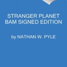 Stranger Planet Autographed