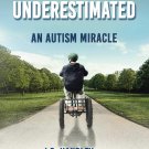 Underestimated: An Autism Miracle (Children's Health Defense)