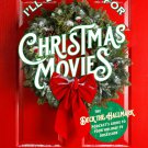 I'll Be Home for Christmas Movies: The Deck the Hallmark Podcast's Guide to Your Holiday TV Obsessi