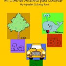 Spanish Fun for Kids Mi Libro de Alfabeto para Colorear : My Alphabet Coloring