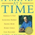 A Mind at a Time : America's Top Learning Expert Shows How Every Child Can Succeed