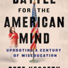 Battle for the American Mind : Uprooting a Century of Miseducation