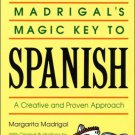 Madrigal's Magic Key to Spanish : A Creative and Proven Approach