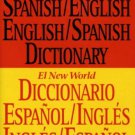 The New World Spanish English, English Spanish Dictionary : Completely Revised Second Edition