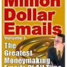 MILLION DOLLAR EMAILS EBOOK VOL.1 THE GREATEST MONEYMAKING EMAILS OF ALL TIME + BONUS EBOOK