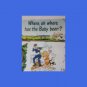 Clapps Baby Food Print Magazine Ad Where Oh Where has the Baby Been?
