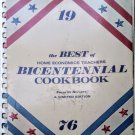 The Best Of Home Economics Teachers Bicentennial Cookbook A Limited Edition 1976