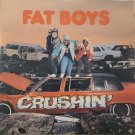 Fat Boys Crushin'