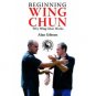 Beginning Wing Chun: Why Wing Chun Works  Ebook