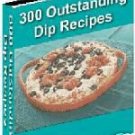 Ultimate Dip Cookbook 300 Recipes - eBook