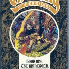 The Ring of the Nibelung - Roy Thomas & Gil Kane = Parts 1 to 4