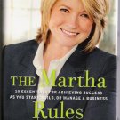 The Martha Rules Author Martha Stewart Acheiving Success In Business - Self Help