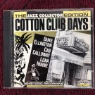 The Jazz Collector Edition 1989 Release Cotton Club Days CD Used