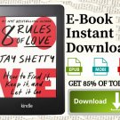 8 Rules of Love How to Find It, Keep It, and Let It Go by Jay Shetty