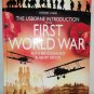 First World War by Henry Brook and Ruth Brocklehurst 2007 Hardcover Illustrated