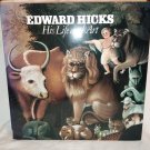 Edward Hicks His Life and Art (1985) Alice Ford Edward Hicks His Life and Art (1985) Alice Ford