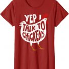 Yep I Talk To Chickens Shirt