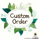 Reserved - Custom Order for Annie G.