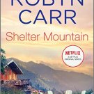 Shelter Mountain Virgin River Book #2 Robyn Carr 2020 MIRA