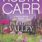 Paradise Valley Virgin River Book #7 Robyn Carr 2014 MIRA