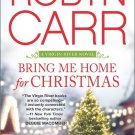 Bring Me Home for Christmas Virgin River Book #14 Robyn Carr 2015 MIRA