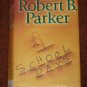 School Days by Robert B. Parker Hardcover 2005 Mystery Book