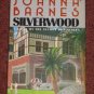 Silverwood by Joanna Barnes Book Club Edition Hardcover 1985 Romance Novel