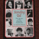 Standing Tall The Stories of Ten Hispanic Americans by Argentina Palacios Book Estefan, Clemente