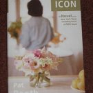 American Icon A Novel by Pat Booth First Edition Hardcover 1998 Romance Book