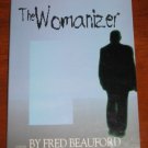The Womanizer By Fred Beauford Softcover Book 1997 NEW