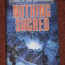 Nothing Sacred by Elizabeth Ann Scarborough Book Club Edition Hardcover 1991 Science Fiction Book