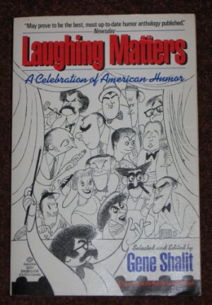 Laughing Matters A Celebration of American Humor by Gene Shalit Softcover Book